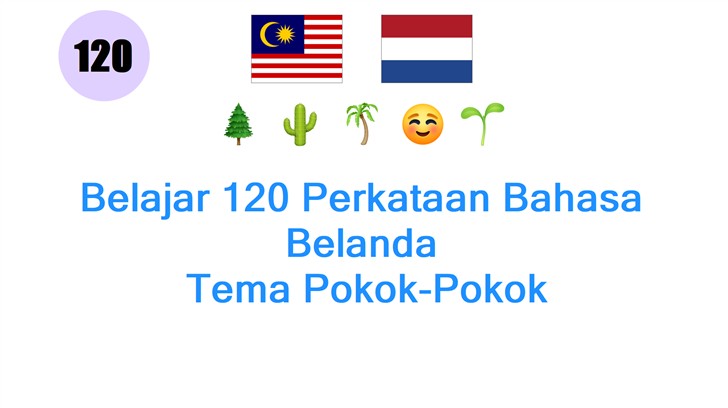 Belajar 120 Perkataan Bahasa Belanda: Tema Pokok-Pokok